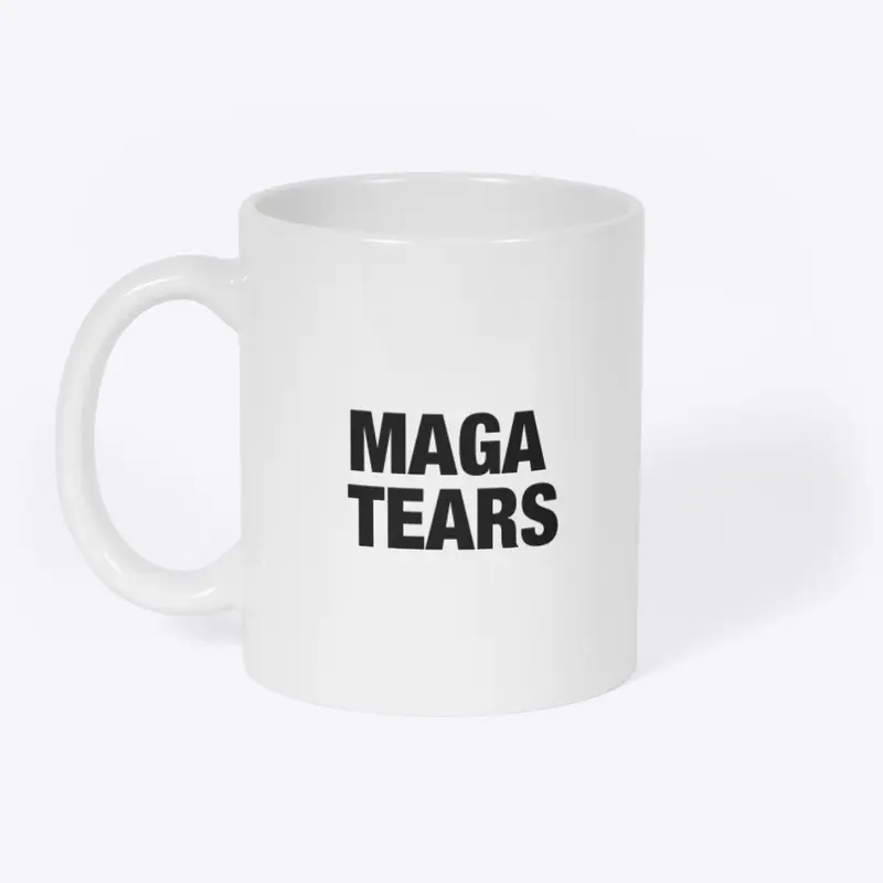 MAGA TEARS - Mug